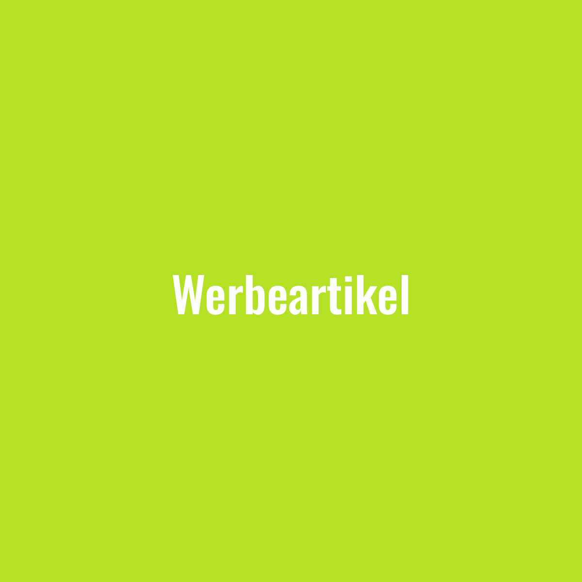 Hellgrüne Kachel mit Beschriftung "Werbeartikel", bei Mouseover Link zu Referenzen Werbeartikel