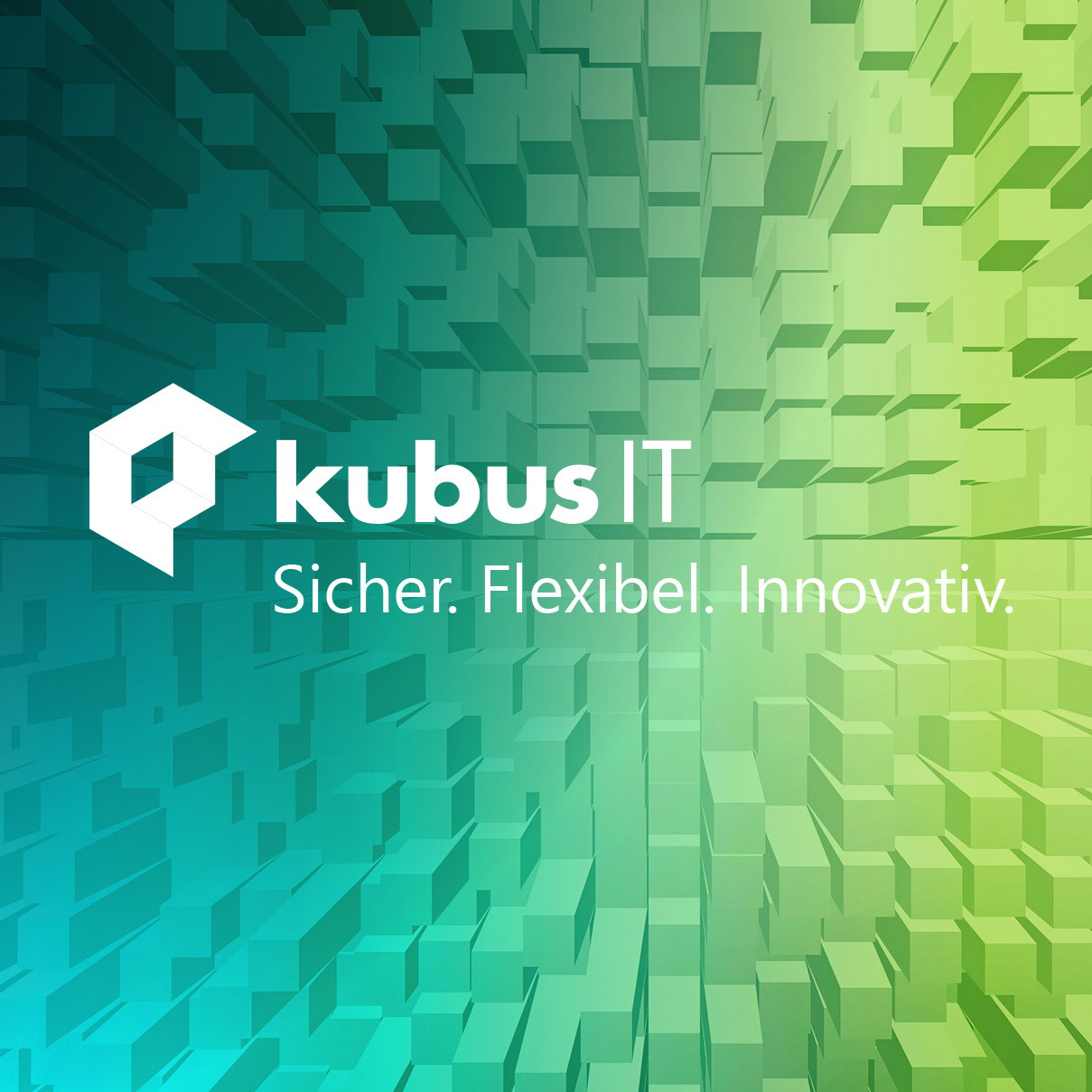 Teaser Vorschau verlinkt, Corporate Design kubus IT; Logo weiß, darunter Solgan "Sicher. Flexibel. Innovativ. Hintergrund aus vielen kleinen 3D-Würfeln, im Farbverlauf Dunkelgrün, Türkis zu Hellgrün