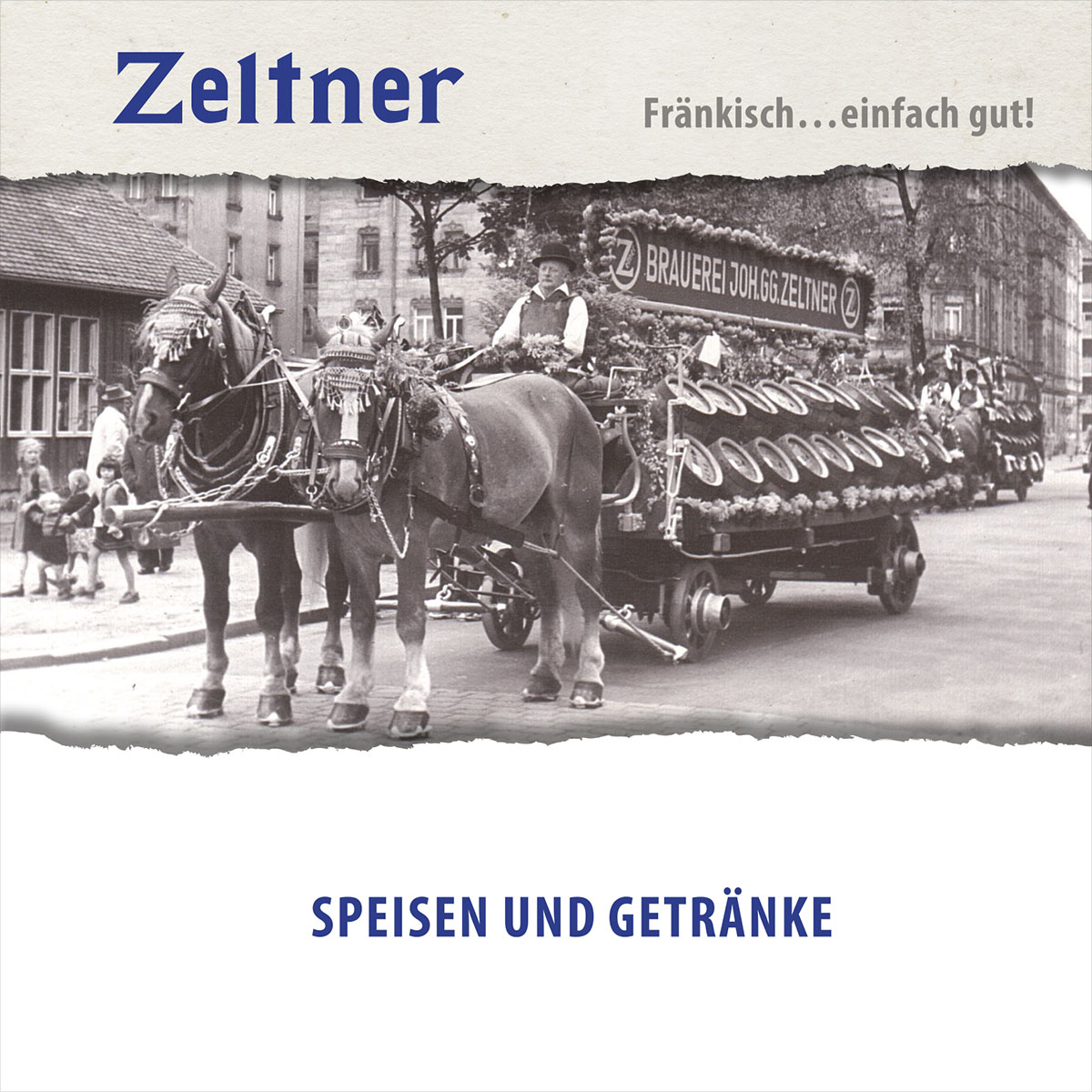 Teaser Quadrat verlinkt, Vorschau Zeltner Speise- und Getränkekarten; Zentrales Motiv: Historisches Brauereipferdegespann 