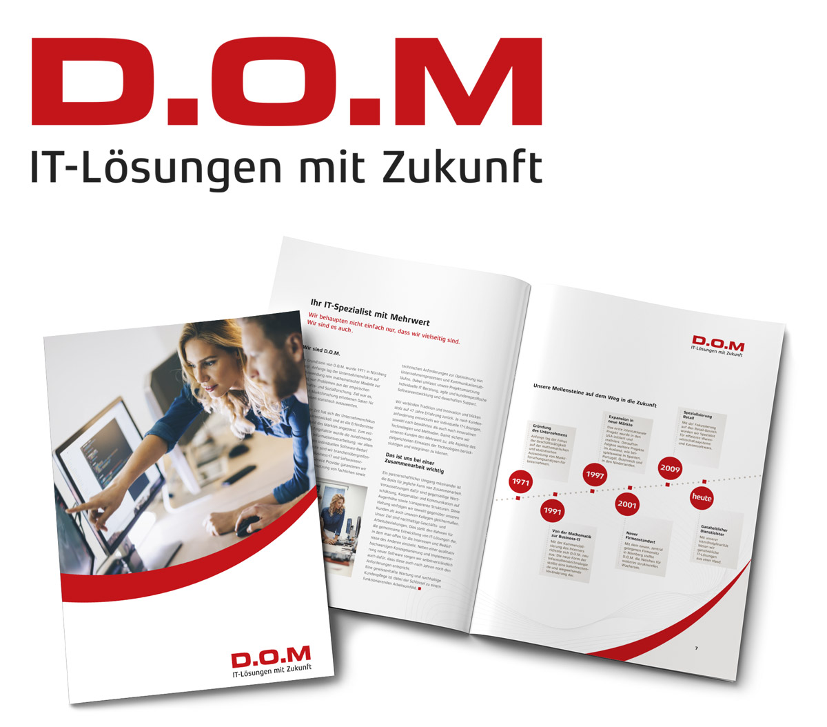 Logo D.O.M in Rot mit Subline IT-Lösungen mit Zukunft in Schwarz; Unternehmensbroschüre Titel, Frau, stehend, zeigt einem Mann, sitzend, mit ausgestrecktem Arm etwas am Computermonitor; ein Doppelseite aufgeschlagen